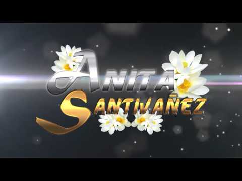 ANITA SANTIVAÑEZ♫PERDONAME  SI TE HAGO LLORAR♫VERSION ORIGINAL-DANNY PRODUCCIONES
