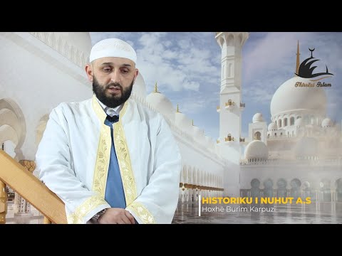 Nuhu A.S 53. (Historiku i Pejgamberëve 116) HUTBE 12.03.2021.- Hoxhë Burim Karpuzi