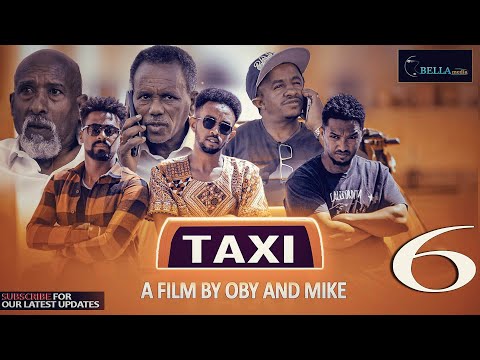 New Eritrean comedy movie Taxi 2022 - ታክሲ - ሓዳስ ኮሜድያዊት ፊልም - Bella Media - Part 6