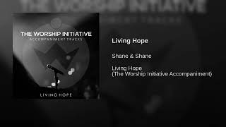 Shane & Shane: Living Hope (Sub. Español/English)