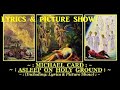 Michael Card: Asleep On Holy Ground:(Card) 1990 Lyrics! & Picture Show