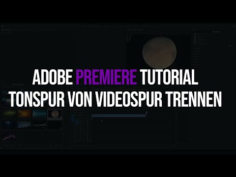 Adobe Premiere Tutorial - Tonspur von Videospur trennen