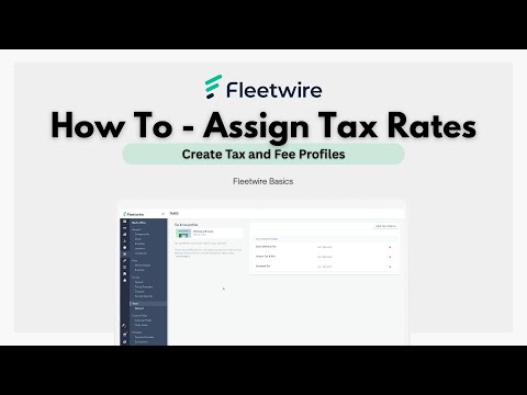 How to Set Up Taxes and Fees in Fleetwire