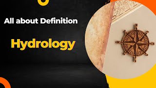 What is Hydrology? The Study of Water on Earth