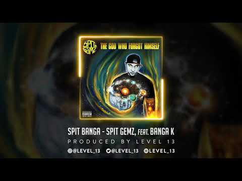 Spit Banga by Spit Gemz, feat. Banga K, produced by LEVEL 13