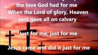 Video thumbnail of "Just For Me By Donnie Mcclurkin lyrics"