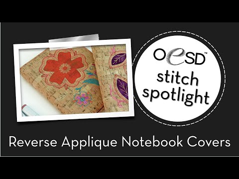 OESD Stitch Spotlight - Reverse Applique Notebook Covers