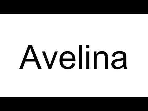 How to Pronounce Avelina (Spanish)