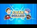 Opening 117 Steam Rolled 3 Ross Matt Arin Barry Matt