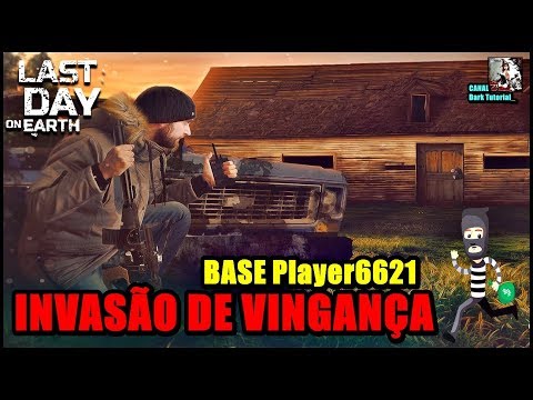 ●BASE Player6621 🤗😎 INVASÃO DE VINGANÇA! Last Day On Earth