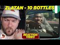 SUPER CATCHY FROM ZLATAN! | Zlatan - 10 Bottles | CUBREACTS UK ANALYSIS VIDEO