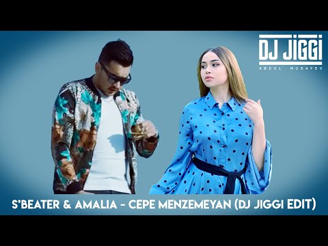 S'BEATER & AMALIA - CEPE MENZEMEYAN (DJ JIGGI EDIT)