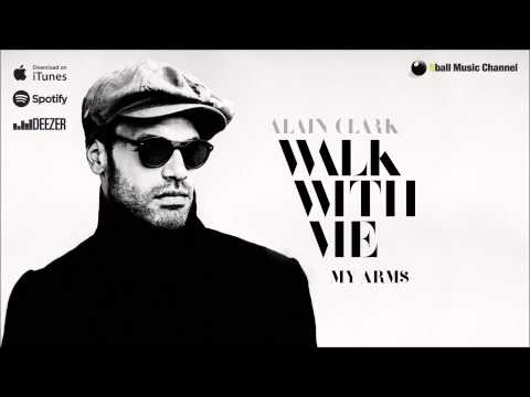 Alain Clark - My Arms (Official Audio)