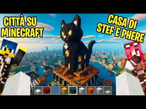 Ho Costruito La Casa Di STEF E PHERE Nella Mia Città Su Minecraft - Ep. 18