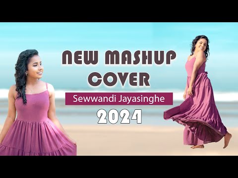 Sewwandi Jayasinghe - Sinhala Mashup Cover Trailer [OFFICIAL]