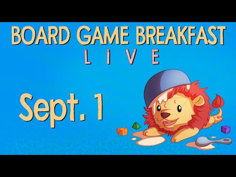 Board Game Breakfast LIVE - Sept. 1