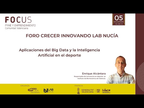 III Sesin Foro Crecer Innovando Lab Nuca - Aplicaciones de IA y Big Data en el deporte[;;;][;;;]