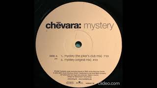 Chevara – Mystery (The Joker's Club Mix) 2002