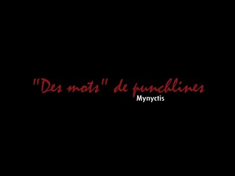 Mynyctis : "Des Mots" de Punchlines [#KonewImpro] YRHN | 2013