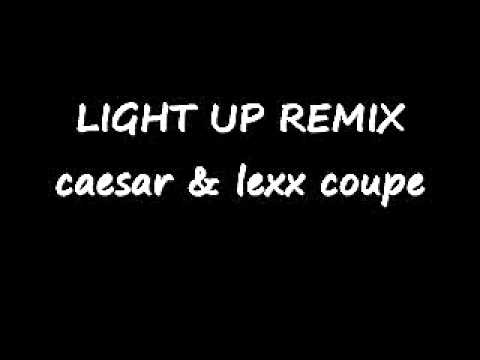 LIGHT UP REMIX caesar & lexx coupe
