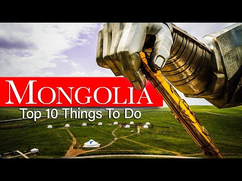 Top 10 Best Things to Do in Mongolia | Mongolia Travel Guide