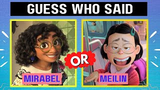 Guess Who Said the Line PART 1 | Encanto VS. Turning Red