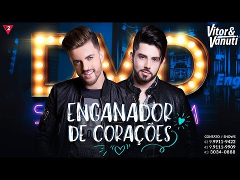 Vitor e Vanuti - Enganador de Corações (Video Oficial)