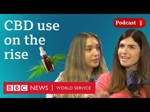 Are health claims about CBD true? - What in the World podcast, BBC World Service