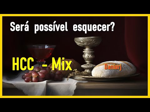 Será  possível  esquecer? - HCC - Hino 520 (Mix)