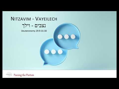 Parsing the Portion - Nitzavim/Vayeilech