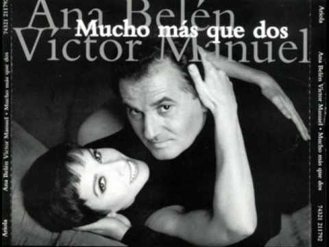 Mucho más que dos - Ana Belén y Víctor Manuel [Full Album]
