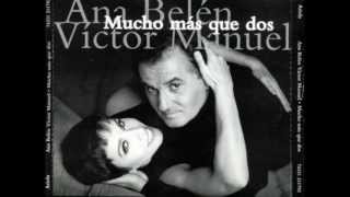 Mucho más que dos - Ana Belén y Víctor Manuel [Full Album]