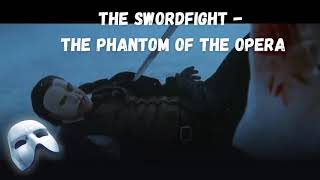 The Swordfight - The Phantom Of The Opera (MOVIE)