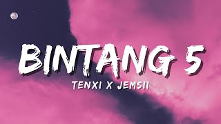 Download lagu Tenxi & Jemsii - Bintang 5 (Lyric) mp3 Download lagu Tenxi & Jemsii - Bintang 5 (Lyric) mp3