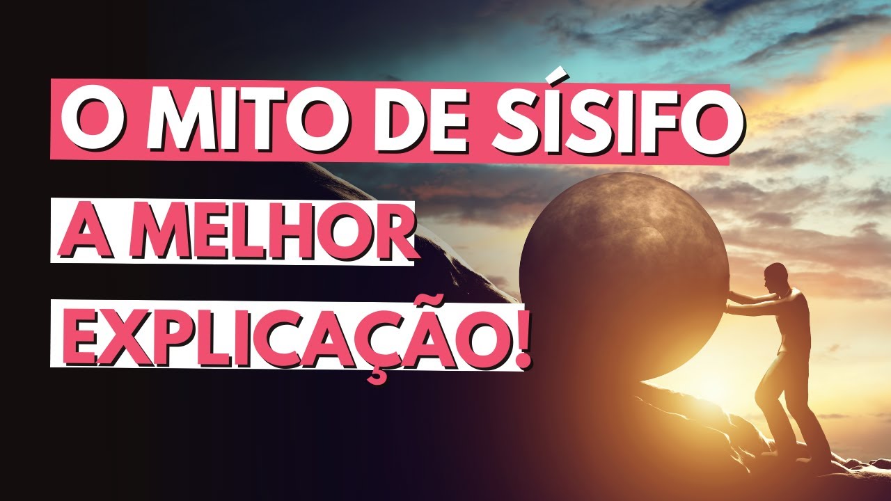 O Mito de Sísifo | A MELHOR EXPLICAÇÃO (Camus e Mitologia Grega)