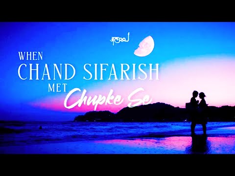 Nightmare - ( Chand Sifarish X Chupke Ke Se ) Song By Jalraj.