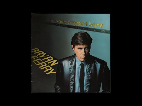 download lagu mp3 mp4 Bryan Ferry The Bride Stripped Bare, download lagu Bryan Ferry The Bride Stripped Bare gratis, unduh video klip Bryan Ferry The Bride Stripped Bare