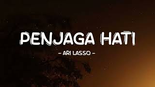 Ari Lasso - Penjaga Hati - Lirik Pro