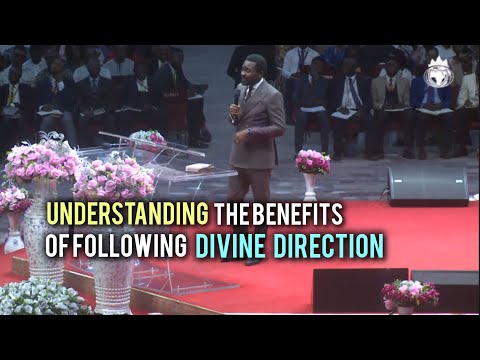 UNDERSTANDING THE BENEFITS OF FOLLOWING DIVINE DIRECTION SERMON BY PASTOR DAVID OYEDEPO JNR.