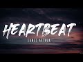 James Arthur - Heartbeat (Lyrics) 1 Hour