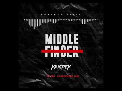 KrisPek - Middle Finger [Son Officiel]