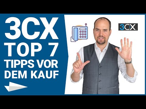 3CX VoIP Telefonanlagen-Kauf: 7 Punkte, die du beachten musst