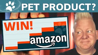 How Can I Sell My Pet Product On Amazon [and WIN]
