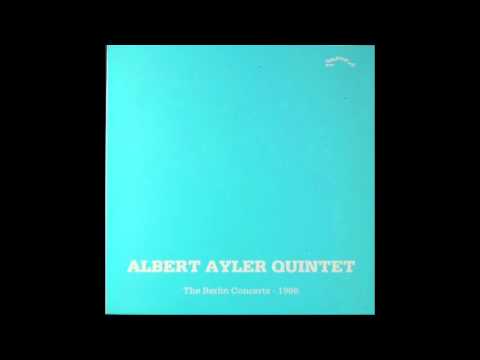 Albert Ayler Quintet ‎– The Berlin Concerts 1966 - full vinyl album