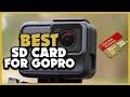 Top 5 Best SD Card For GoPro Cameras In 2022 Reviews