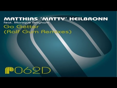 Matthias 'Matty' Heilbronn feat. Monique Bingham - Go Getter (Ralf Gum GOGO Deeper Vocal Mix)