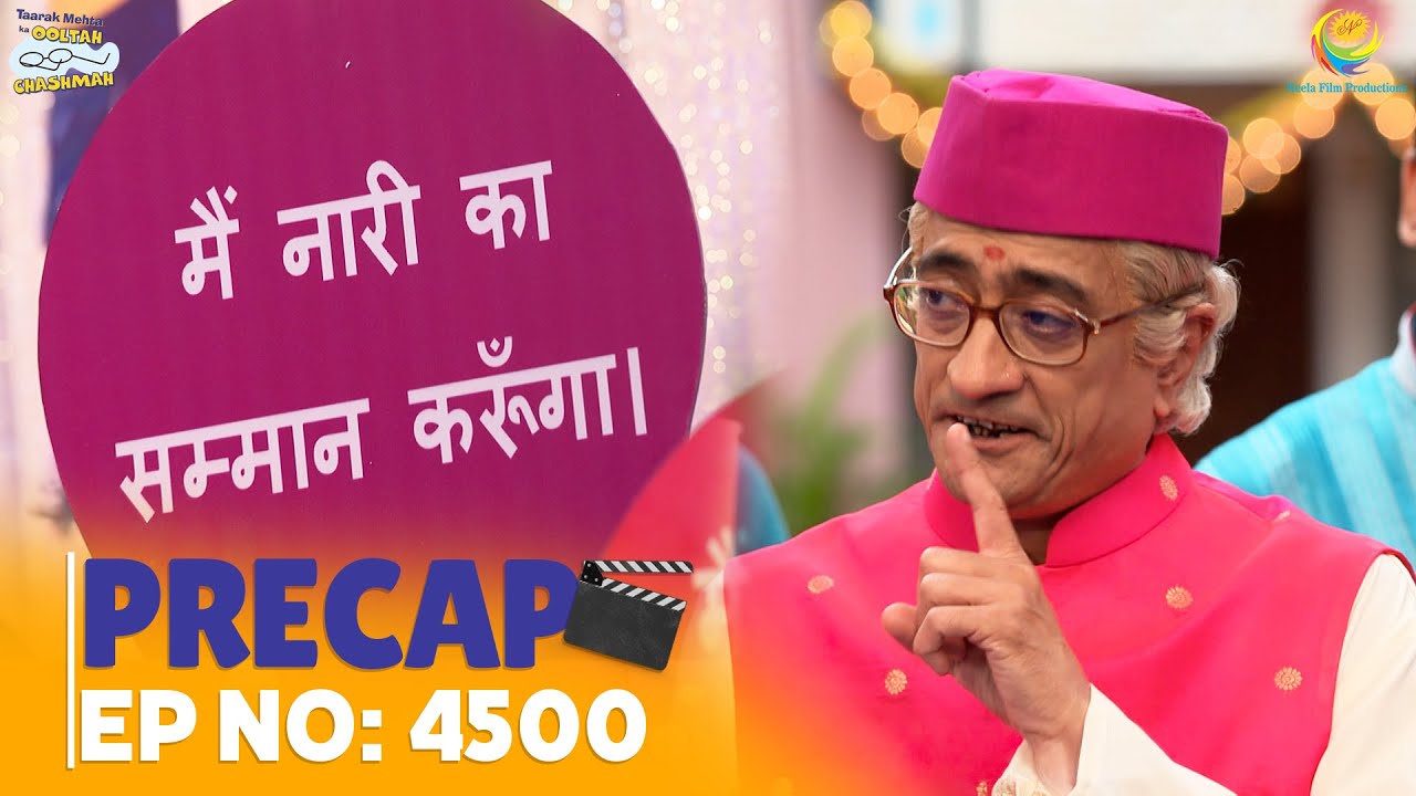 Ep 4500 - PRECAP! | Taarak Mehta Ka Ooltah Chashmah | तारक मेहता का उल्टा चश्मा