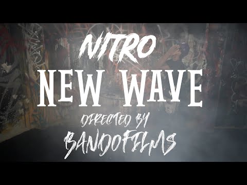 Nitro - New Wave | Shot By BandoFilms