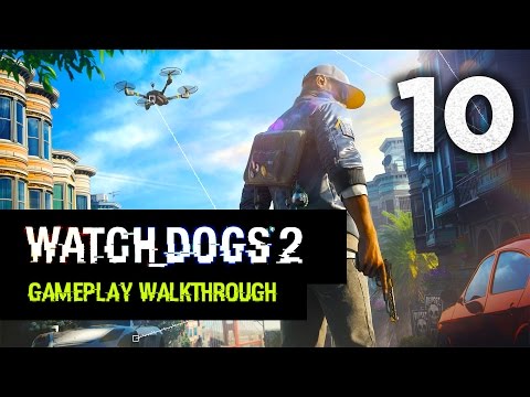 Watch Dogs 2: Gameplay Walkthrough Part 10 [Mission 4 One Foot In The Grave] Campaign Walkthrough