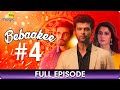 Bebaakee  - Episode  - 4 - Romantic Drama Web Series - Kushal Tandon, Ishaan Dhawan  - Big Magic